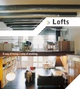 Lofts: A Way of Living, a Way of Working