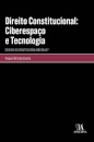 Direito Constitucional: Ciberespaço E Tecnologia - Declínio Do Constitucionalismo Na Ue?