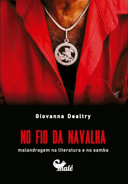 No Fio Da Navalha: Malandragem Na Literatura E No Samba