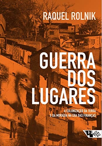 Guerra Dos Lugares: Colonização Terra E Moradia Era Finanças