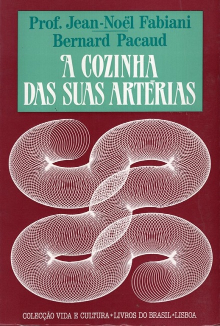 A Cozinha Das Suas Artérias-Vida Cu