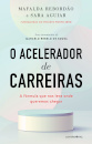 O Acelerador de Carreiras