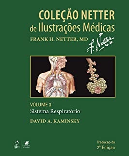 Coleção Netter Ilust Médicas Volume 3 Sistema Respiratório