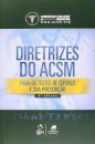 Diretrizes Do Acsm Para Testes De Esforço E Prescrição