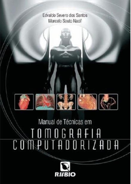 Manual de Técnicas em Tomografia Computadorizada