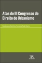 Atas Do III Congresso De Direito Do Urbanismo