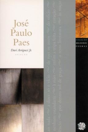 Melhores Poemas José Paulo Paes