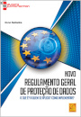 Novo Regulamento Geral de Proteção de Dados - O que é? A quem se aplica? Como implementar?