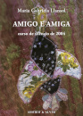 Amigo e Amiga - Curso de silêncio de 2004