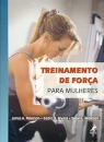 Treinamento de Força Para Mulheres