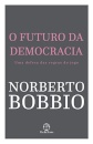 O Futuro Da Democracia: Uma Defesa Das Regras Do Jogo