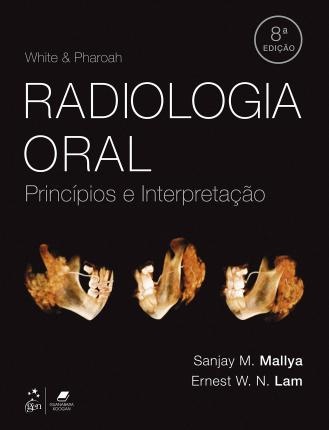 White e Pharoah - Radiologia Oral Princípios e interpretação