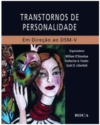 Transtornos De Personalidade Em Direção Ao Dsm-V