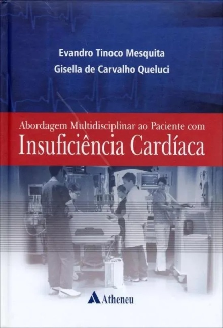 Abordagem Multidisciplinar ao Paciente com Insuficência Cardíaca