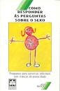 Como Responder a Perguntas sobre Sexo