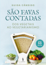 São Favas Contadas: Dos Vegetais ao Vegetarianismo