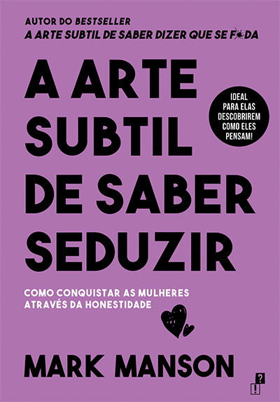 A Arte Subtil De Saber Seduzir