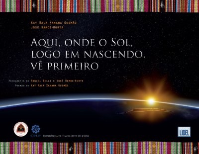 Aqui, Onde o Sol, Logo em Nascendo, Vê Primeiro