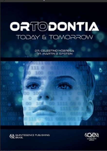 Ortodontia: Today & Tomorrow