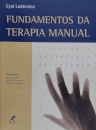 Fundamentos da Terapia Manual Fisiologia, Neurologia, Psicologia