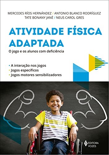 Atividade Física Adaptada: Jogo E Os Alunos Com Deficiência