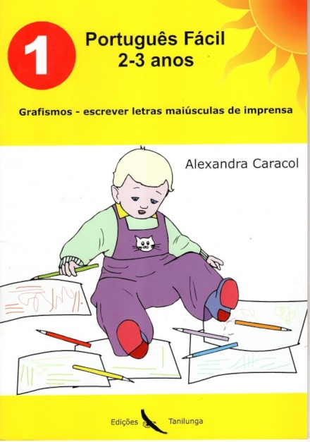 Português Fácil 2/3 Anos -1- Grafismos - Escrever Letras Maiúsculas de Imprensa