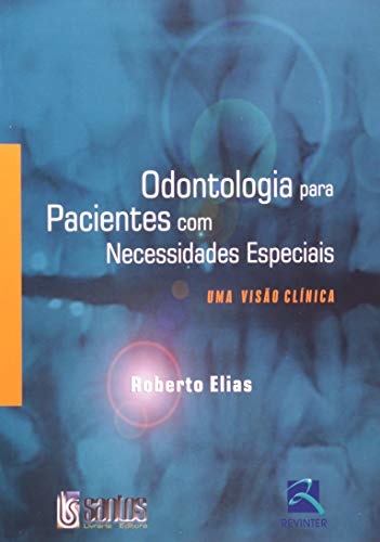 Odontologia Para Pacientes Com Necessidades Especiais