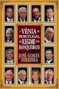 A Vénia de Portugal ao Regime dos Banqueiros