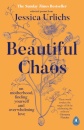 Beautiful Chaos : On Motherhood, Finding Yourself and Overwhelming Love