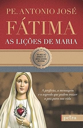 Fátima, As Lições De Maria