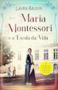 Maria Montessori e a Escola da Vida