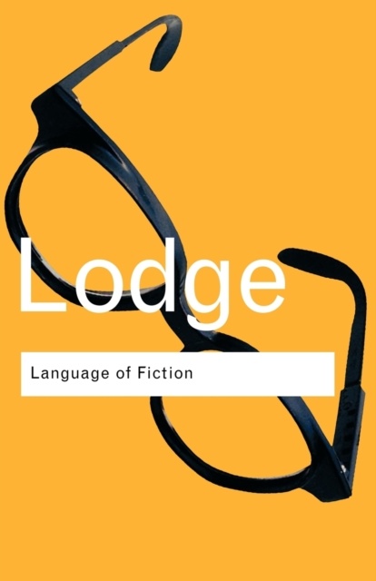 The Language of Fiction : Essays in Criticism and Verbal Analysis of the English Novel