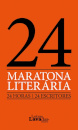 24 Maratona Literária. 24 Horas. 24 Escritores