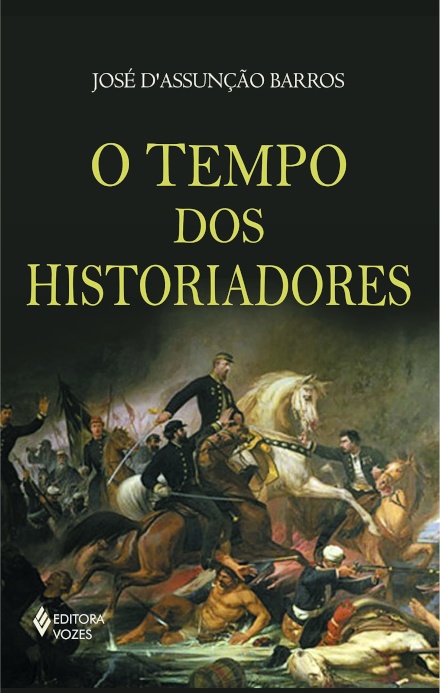 O Tempo Dos Historiadores