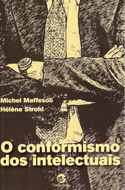 O Conformismo Dos Intelectuais