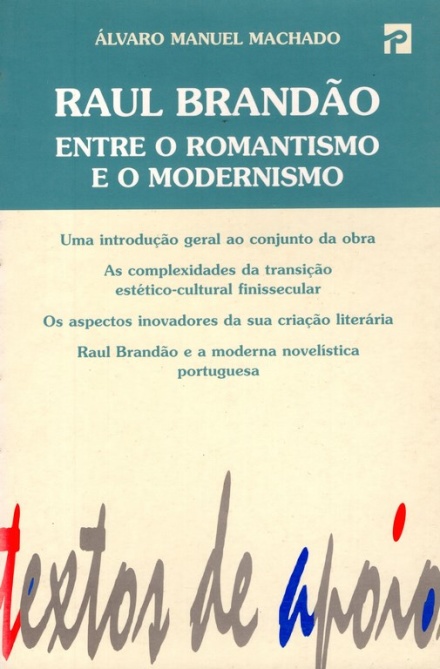 Raul Brandão: Entre o Romantismo e o Modernismo