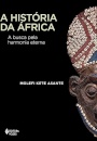 A História Da África: A Busca Pela Harmonia Eterna