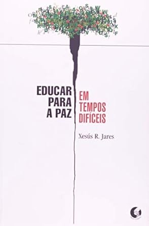 Educar Para Paz Em Tempos Difíceis