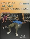 Recursos Do Acsm Para O Personal Trainer