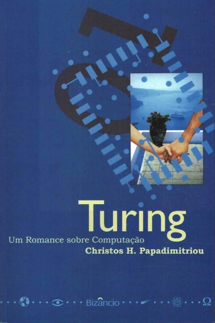 Turing - Um Romance Sobre Computação