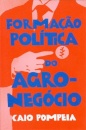 Formação Política Do Agronegócio