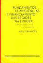 Fundamentos, Competências e Financiamento das Regiões na Europa – Uma Perspectiva Comparada