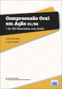 Compreensão Oral em Ação B1/B2 - Mais de 100 Exercícios com Áudio