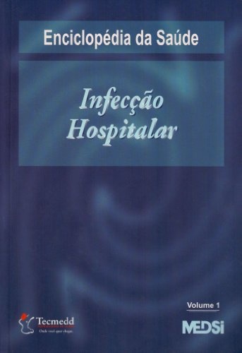 Infecção Hospitalar Volume 1