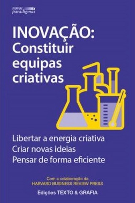 Inovação: constituir equipas criativas