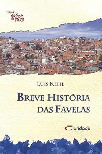 Breve História Das Favelas