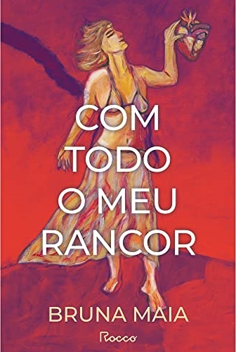 Com Todo O Meu Rancor