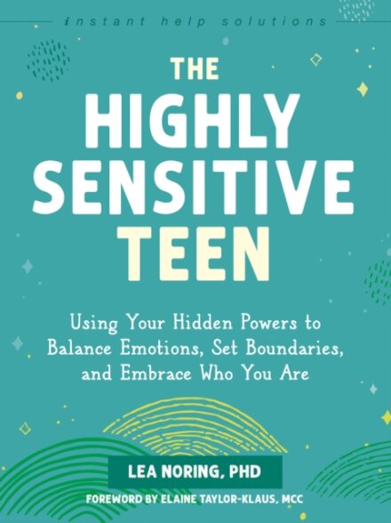 The Highly Sensitive Teen