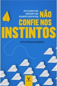 Não Confie nos Instintos