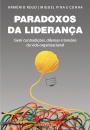 Paradoxos da Liderança – Gerir Contradições, Dilemas e Tensões da Vida Organizacional